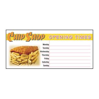 Opening Times Chip Shop 450X200mm