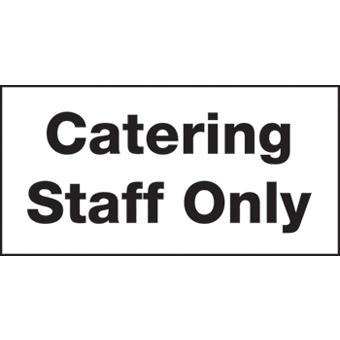 Catering Staff Only S/A 100 X 200 mm